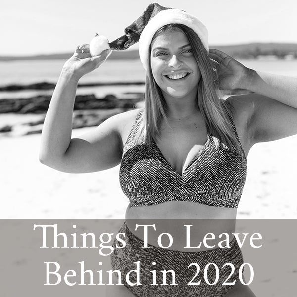 Things to Leave Behind in 2020